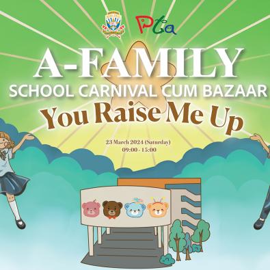 Exciting Announcement! Join Us at the A-Family School Carnival cum Bazaar Tomorrow!